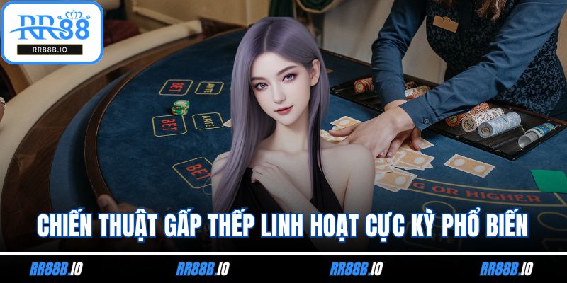 Chiến thuật gấp thếp linh hoạt cực kỳ phổ biến