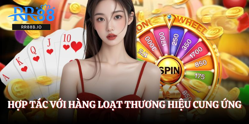 Hợp tác với hàng loạt thương hiệu cung ứng