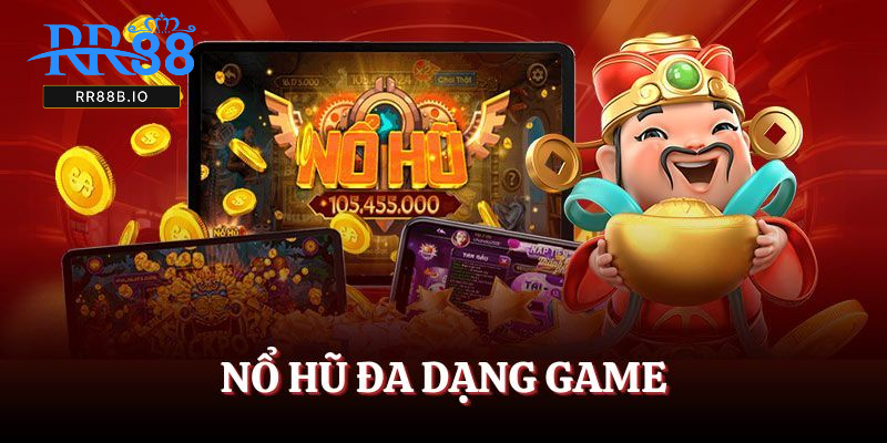 Nổ hũ đa dạng game